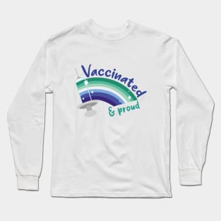 Vaccinated & proud (gay) Long Sleeve T-Shirt